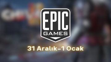 Epic Games’in yılbaşı fiyatsız oyunu belirli oldu! 31 Aralık – 1 Ocak