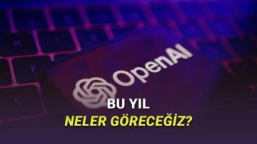 OpenAI’ın 2026’daki Yapay Zekâ Gayesi Muhakkak Oldu: Şirketten Bu Yıl Neler Göreceğiz?