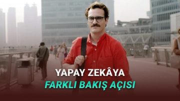 Yapay Zekâ Aşkını Bahis Edinen Sinemalar: Hepsi Yakında Gerçek Olabilir!