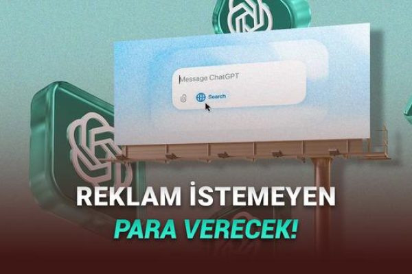 ChatGPT, Reklam Göstermeye Resmen Başlıyor
