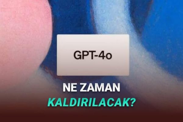 OpenAI, GPT-4o ve GPT 5 Üzere Modellerini Ne Vakit ChatGPT’den Kaldıracağını Açıkladı (Kullanmak İçin Son Saatler)