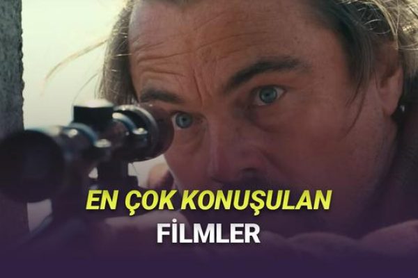 Ortalarında İzlemediğiniz Kaldı mı? Son 1 Yılda Herkesin Konuştuğu Sinemalar