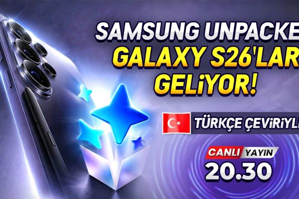🔴 Samsung Galaxy S26 Ultra tanıtılıyor! Türkçe Canlı Yayın #GalaxyUnpacked